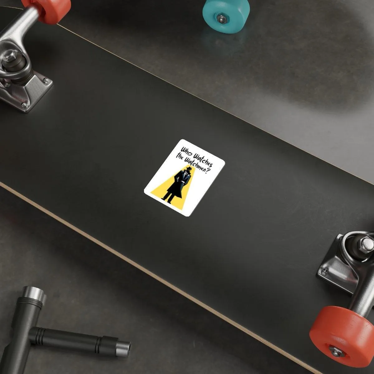 Who watches the watchmen? Waterproof Sticker