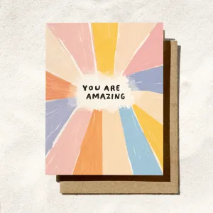 You Are Amazing Greeting Card